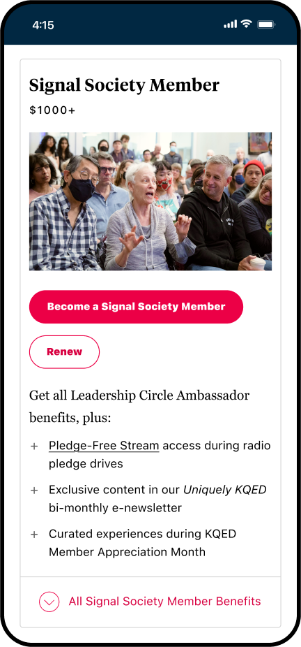 Another section of the Membership page is shown on a mobile device with information about the Signal Society Member level. The cost for the level is followed by a KQED event photo, buttons to become a member or renew membership, a list of the top three member benefits, and an expand button that says All Signal Society Member Benefits.